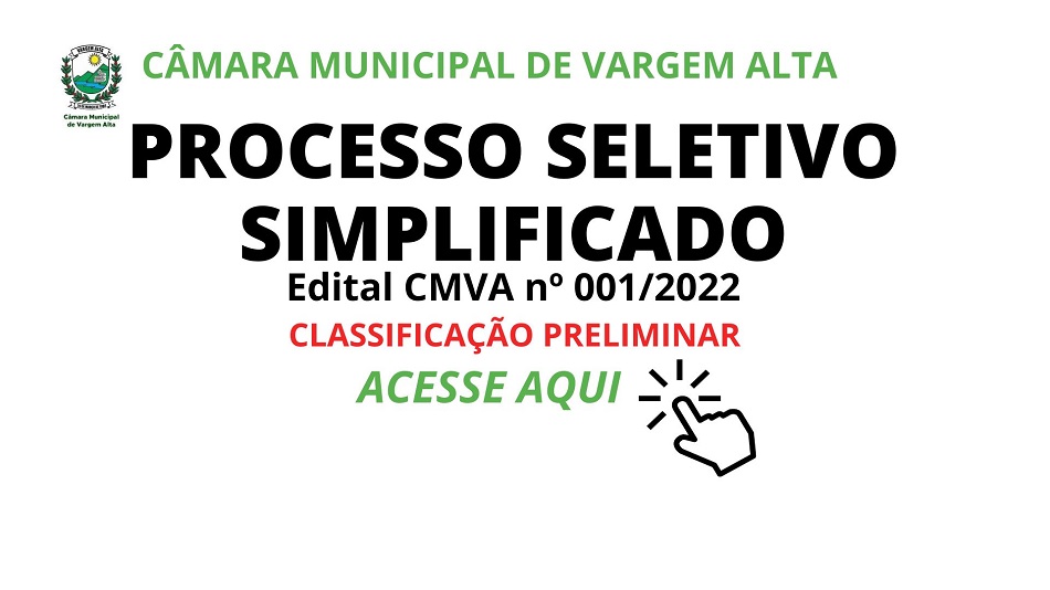 CLASSIFICAÇÃO PRELIMINAR - PROCESSO SELETIVO SIMPLIFICADO - EDITAL N.º 001/2022  